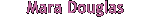 Mara Douglas
